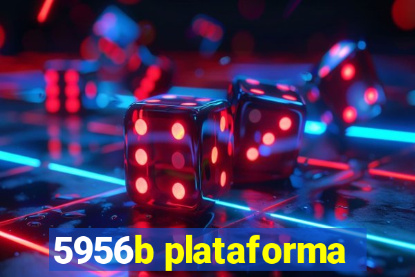 5956b plataforma